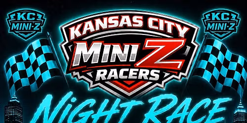 KC Mini Z Racers "NIGHT RACE"