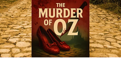 M**der of Oz