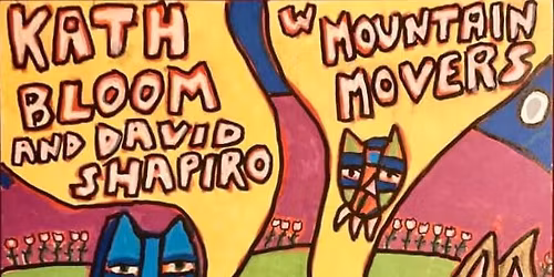 Kath Bloom & David Shapiro, Mountain Movers at Best Video Sat., May 16