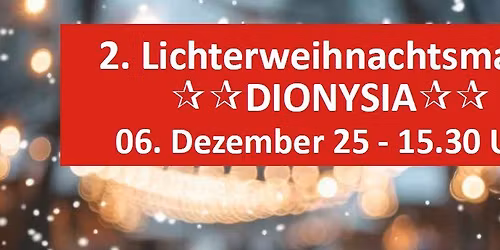 2. Lichterweihnachtsmarkt DIONYSIA