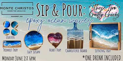 Sip & Pour- Epoxy Night Ocean Waves @ Monte Christos