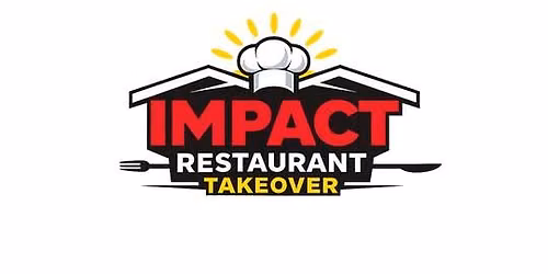 Impact Restaurant Take Over #2