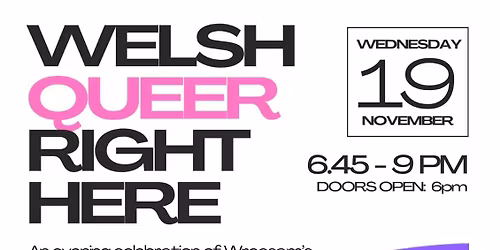Welsh Queer and Right Here | Cymraeg Cwiar Yma