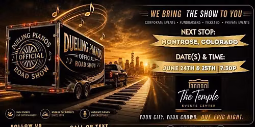 Montrose, CO | Dueling Pianos Official Road Show