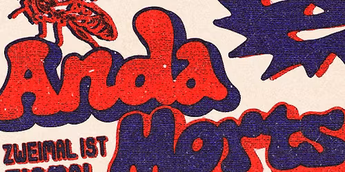 ANDA MORTS (AT) \u2022 "Zweimal ist einmal\u201c \u2022 WUK Wien