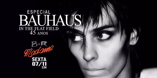 Especial BAUHAUS: In The Flat Field 45 anos