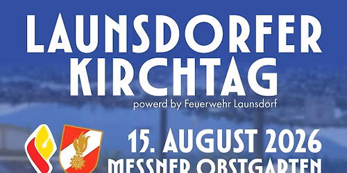 Launsdorfer Kirchtag #laukireloaded