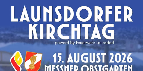 Launsdorfer Kirchtag #laukireloaded — Feuerwehr Launsdorf