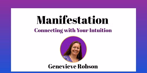 Manifestation - Connecting with Your Intuition
