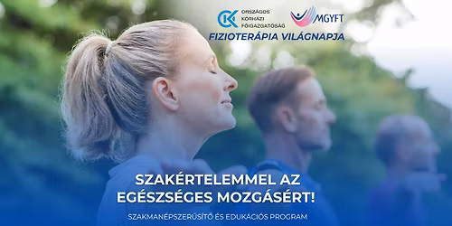 Fizioter\u00e1pia Vil\u00e1gnapja - Szak\u00e9rtelemmel az eg\u00e9szs\u00e9ges mozg\u00e1s\u00e9rt! 