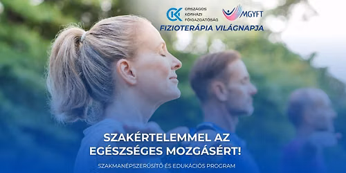Fizioter\u00e1pia Vil\u00e1gnapja - Szak\u00e9rtelemmel az eg\u00e9szs\u00e9ges mozg\u00e1s\u00e9rt!