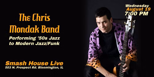 The Chris Mondak Band at Smash House Live 