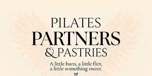 Pilates, Partners & Pastries