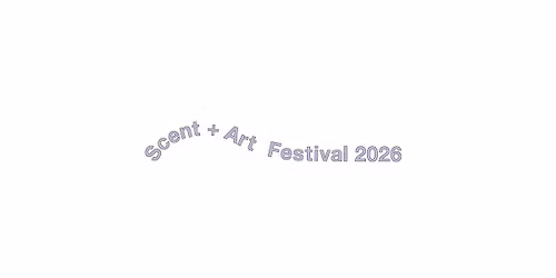 Scent + Art Festival 2026