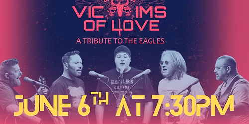 Victims of Love: A Tribute to the Eagles! LIVE at San Juan Community Theatre!