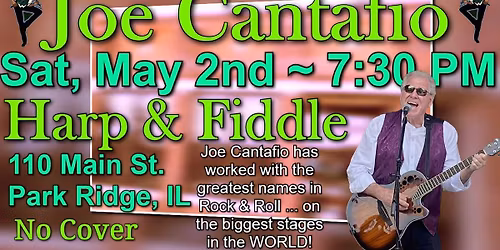 JOE CANTAFIO Returns To HARP & FIDDLE, Park Ridge, IL ~ Saturday, May 2nd ~ 7:30 PM