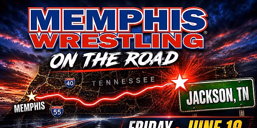 JUNE 19  |  Memphis Wrestling LIVE in Jackson, TN