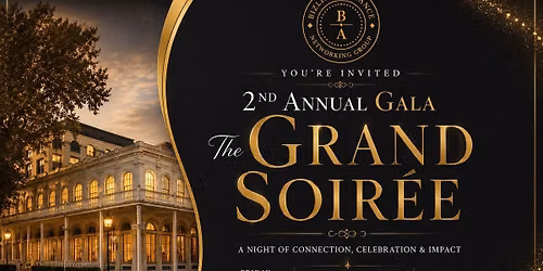 2nd Annual Gala - The Grand Soir\u00e9e (Ticket Purchase Required) 