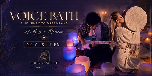 Voice Bath : A Journey to Dreamland feat Mariana- A Voice Activation