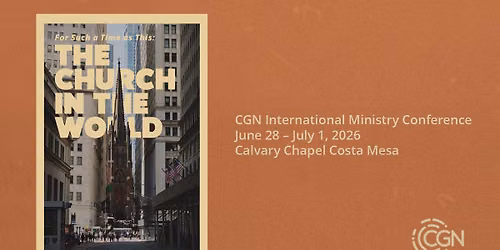 CGN International Ministry Conference