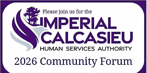 Imperial Calcasieu Human Services Authority 2026 Community Forum