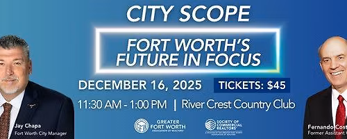 City Scope: Fort Worth\u2019s Future in Focus