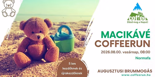 CoffeeRUN- Augusztusi Macik\u00e1v\u00e9 CoffeeRUN \u00c9vivel 