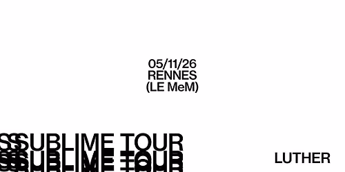 LUTHER en concert @Rennes (05.11.26) - Le MeM