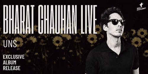 BHARAT CHAUHAN'S UNS RELEASE SHOW