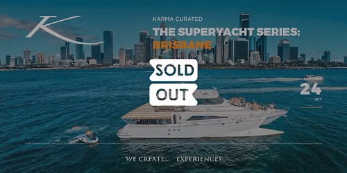 THE SUPERYACHT SERIES: BRISBANE