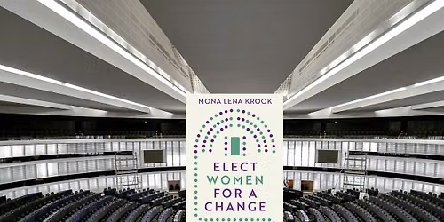 Book Launch: 'Elect Women for a Change' by Professor Mona Lena Krook