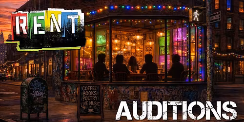 AUDITIONS: Rent