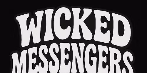 STEAL YOUR MONDAY***Wicked Messengers