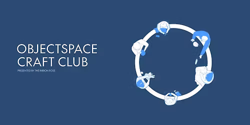 Objectspace Craft Club