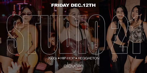 2000s, Hip-Hop, & Reggaeton Rooftop Party @ Elevate Lounge DTLA: Studio 21