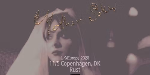 Mother Soki (US) + Support: Lisha \/\/ RUST