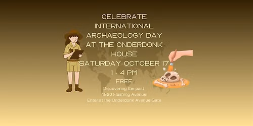 International Archaeology Day at the Onderdonk House
