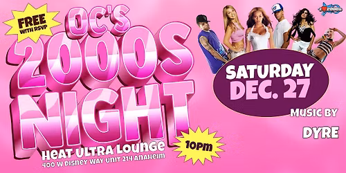 I LOVE 2000s PARTY @ HEAT ULTRA LOUNGE OC