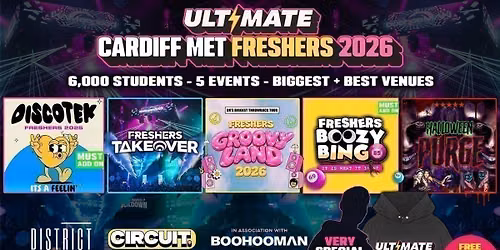 ULTIMATE CARDIFF MET FRESHERS 2026 \u26a1\ufe0f Official Student Partners with BoohooMAN \ud83d\udc55 Free Hoodie with Every Ticket - Sold Out 15 Years Running!