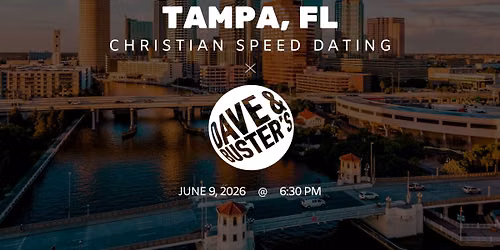 Tampa Christian Speed Dating | IYKYK Dating | 20s-30s | 6\/9\/26