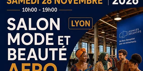 Salon Mode Afro Beaut\u00e9 2025 \u00e0 Lyon