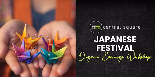 Japanese Festival: Origami Earrings Workshop