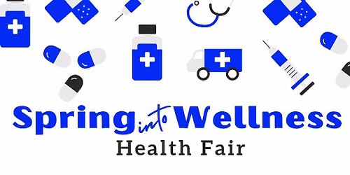 Spring Into Wellness Health Fair