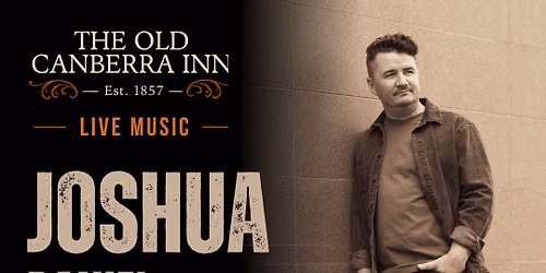 Joshua Daniel - Live @ The Old Canberra Inn