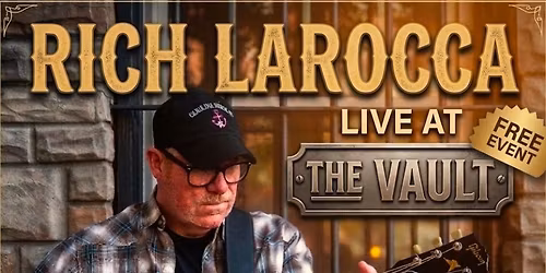 Rich Larocca Live Music @ The Vault CB