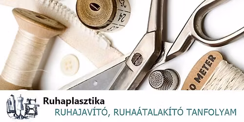 Csin\u00e1ld magad! Ruhajav\u00edt\u00f3, ruha\u00e1talak\u00edt\u00f3 tanfolyam