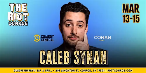 Comedian Caleb Synan (Conan, Comedy Central) Live in Conroe