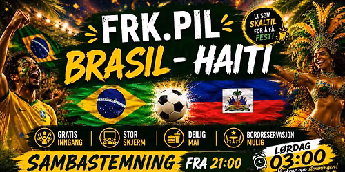 BRASIL - HAITI!! Vi inviterer til nattmat og SAMBASTEMNING!