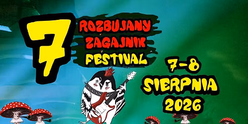 ROZBUJANY ZAGAJNIK - ZAPRASZAMY NA OFICJALNE WYDARZENIE FB - LINK W OPISIE!!!