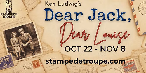 Dear Jack, Dear Louise - LIVE theater
